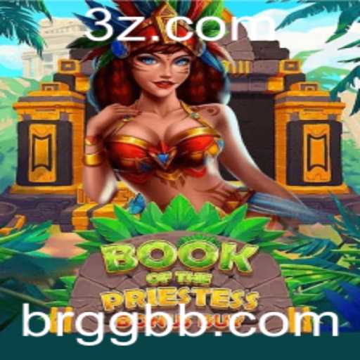 Descubra as Aventuras de 'BookOfThePriestess': Um Jogo Inovador no Mundo de GGBB